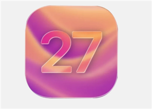iOS27发布时间 iOS27支持机型有哪些【全面指导】